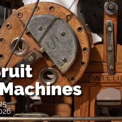 Exposition : Le Bruit des Machines