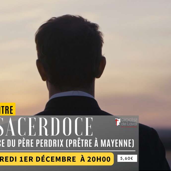 CINE RENCONTRE : SACERDOCE