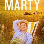 ALLEZ, LA BISE ! - THOMAS MARTY
