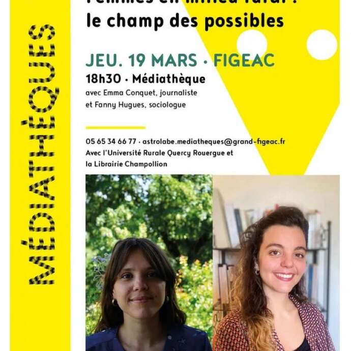 Féminin pluriel.le -Table ronde : femmes en milieu rural : le champ des possibles