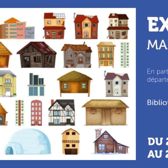 Exposition "Maisons du monde"
