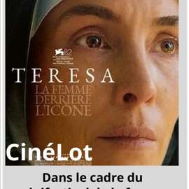 Ciné-Lot : "Teresa la femme derrière l'icône"
