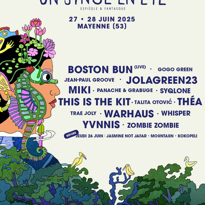 UN SINGE EN ÉTÉ : LE FESTIVAL