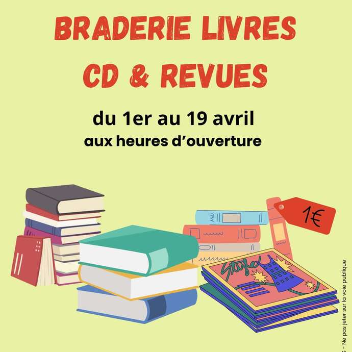 Braderie (livres, CD et revues "desherbées")
