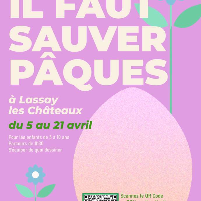 PARCOURS LUDIQUE : IL FAUT SAUVER PÂQUES !