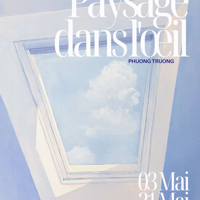 Paysage dans l'oeil - Phuong Truong