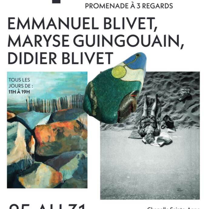 Exposition de Maryse Guingouain, Emmanuel Blivet et Didier Blivet