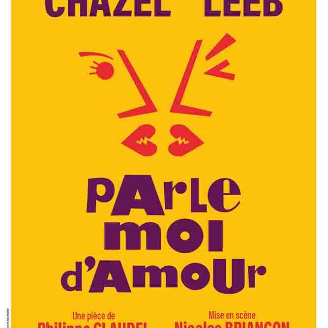 Théâtre : Parle moi d'amour de Philippe Claudel