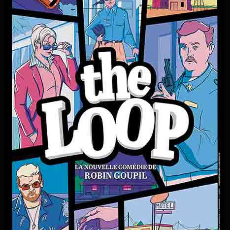 Théâtre : The loop