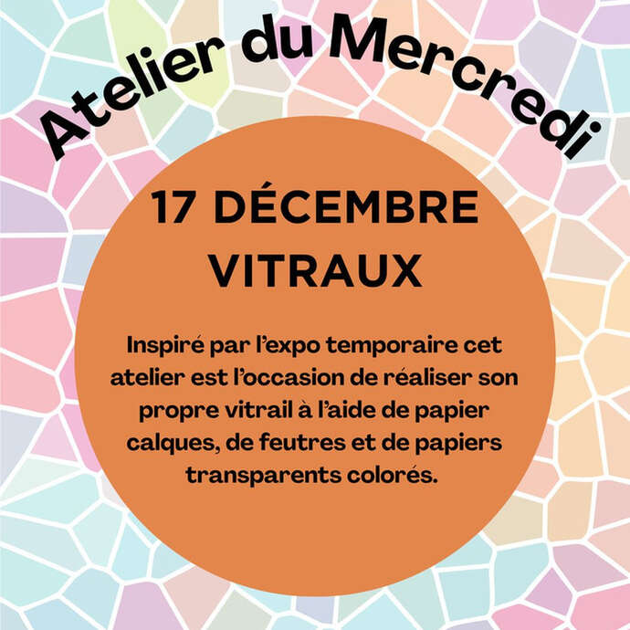 Atelier du mercredi : vitraux