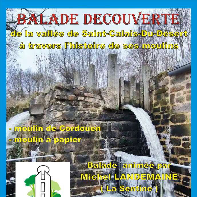 BALADE DECOUVERTE - Histoire des moulins de St-Calais-du-Désert