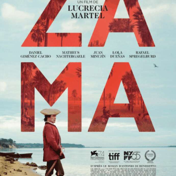 Zama - Les Reflets du Cinéma / Cinéville