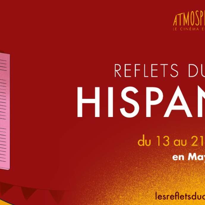 Reflets du cinéma hispanique