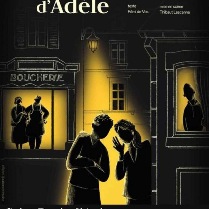 THÉÂTRE - "Le Ravissement d'Adèle" par La Troupe des Vilains THÉÂTRE - "Le Ravissement d'Adèle" par La Troupe des Vilains
