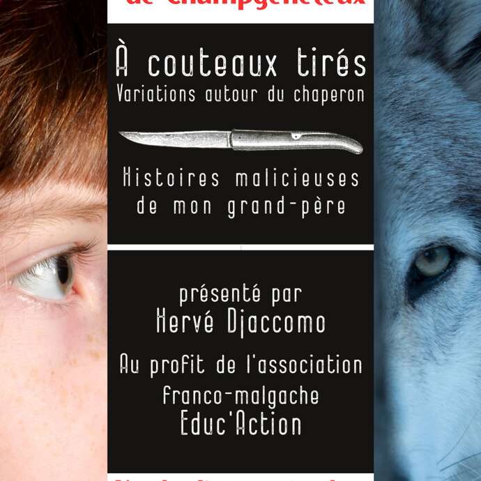 A couteaux tirés, histoires malicieuses de mon grand père - Variations autour du chaperon