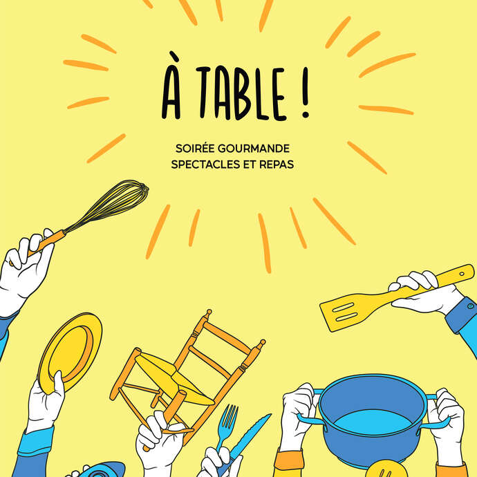 [Théâtre d'objets] A table ! · 1 soirée, 2 spectacles, 1 entracte sucré