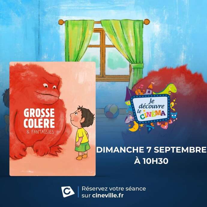 CYCLE JE DECOUVRE LE CINEMA : Grosse Colère et Fantaisies