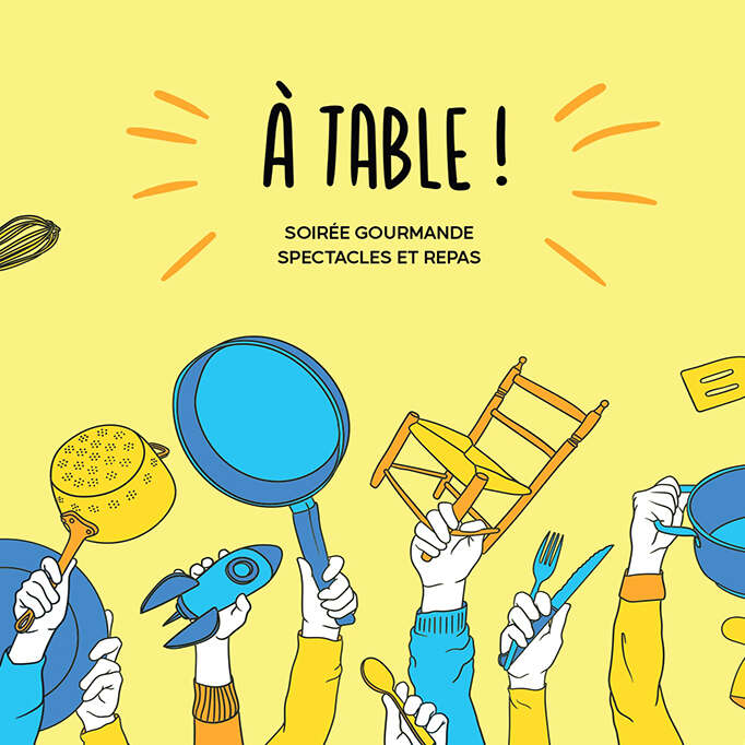 Soirée gourmande et spectacle "À Table ! "
