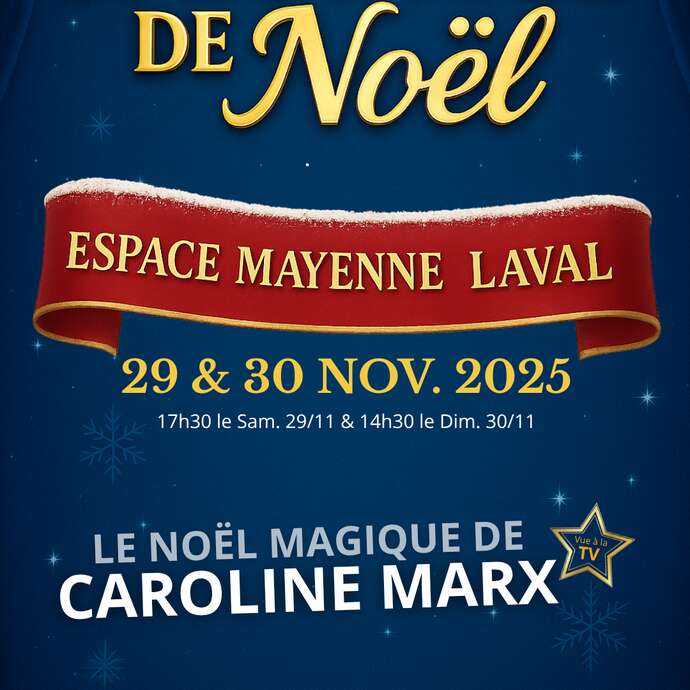 Le Noël magique de Caroline Marx - Espace Mayenne