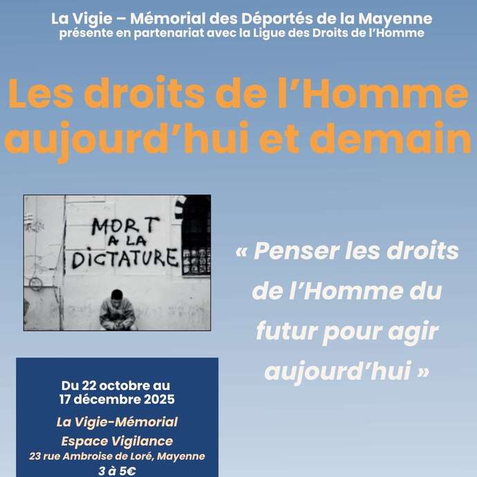EXPOSITION "LES DROITS DE L'HOMME AUJOURD'HUI ET DEMAIN"