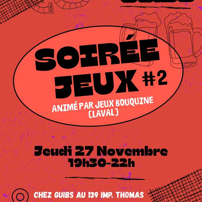 SOIREE JEUX CHEZ GUIBS BEER #2