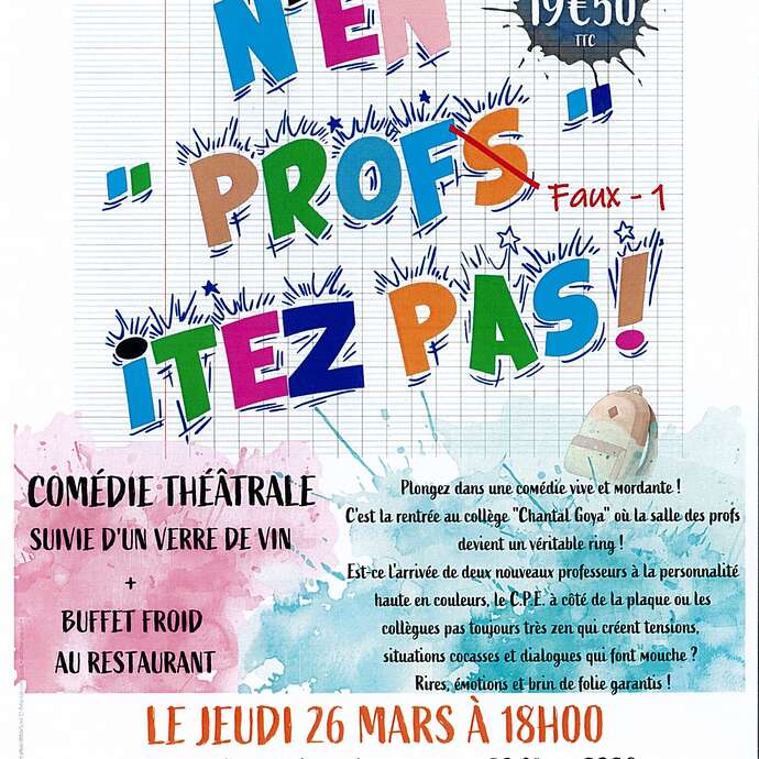 Comédie théâtrale "N'en profs Itez pas !"
