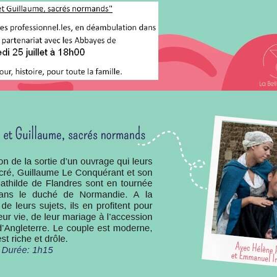 Visite guidée théâtralisée : "Mathilde et Guillaume, sacrés normands"