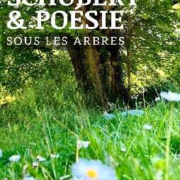 Spectacle - Lieder Schubert et Poésie sous les arbres