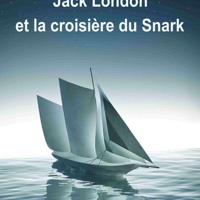 Exposition "Jack London et la croisière du Snark"