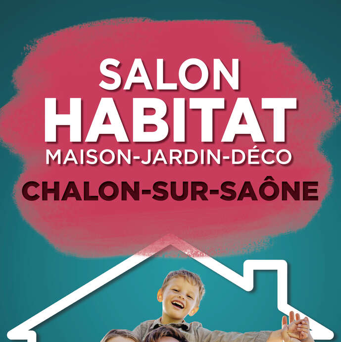 Salon Habitat Chalon-sur-Saône