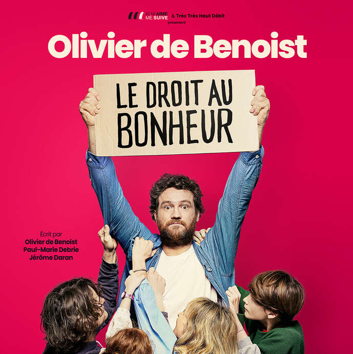 Olivier De Benoist - Le droit au bonheur