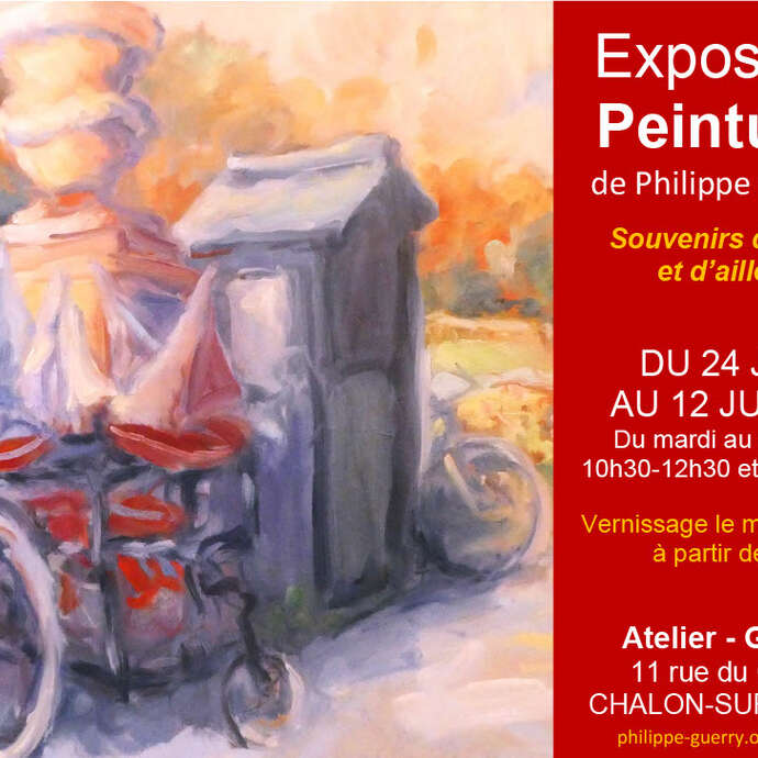 Exposition peintures de Philippe Guerry "souvenirs de paris et d'ailleurs"