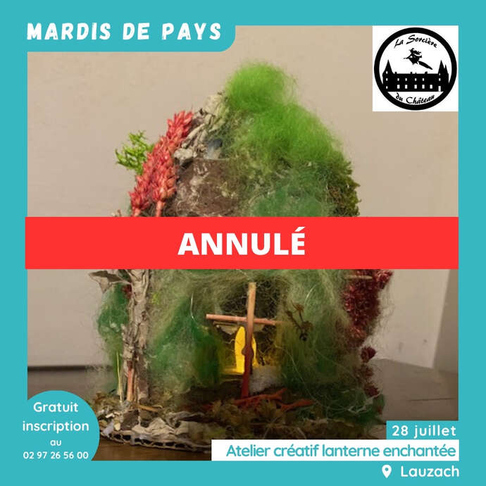 "Mardis de Pays" Atelier créatif lanterne enchantée - ANNULÉ