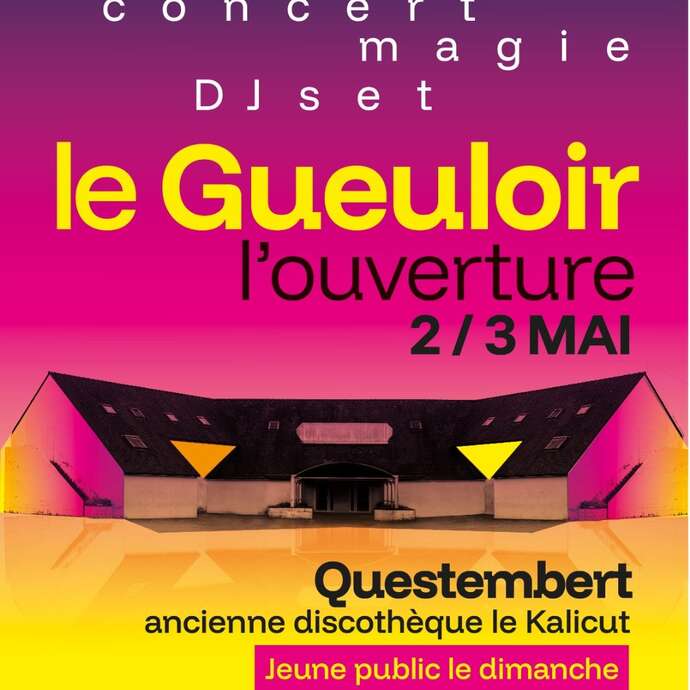 "Le Gueuloir" : l'ouverture