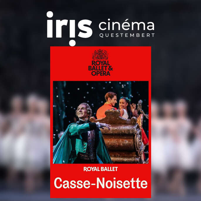 Ciné Opéra  "Casse Noisette"