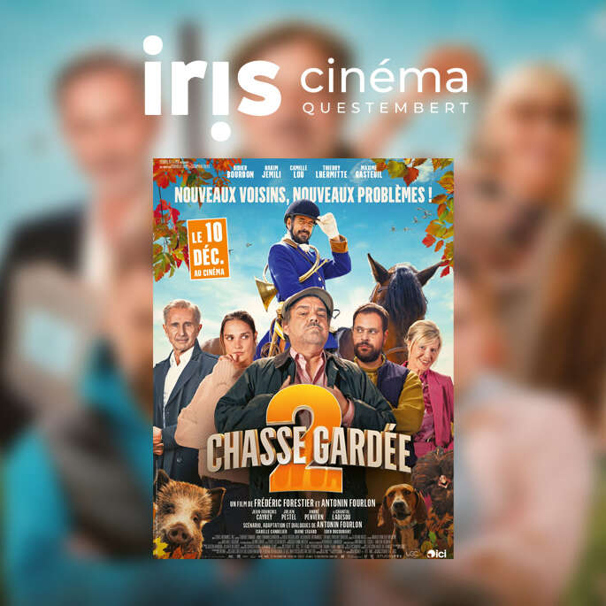 Avant-première "Chasse gardée 2" Iris Cinéma
