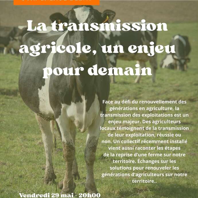 Soirée conférence/débat : La transmission agricole, un enjeu pour demain