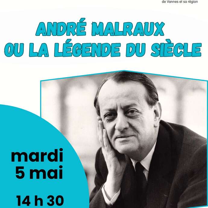 Conférence "André Malraux ou la légende du siècle"