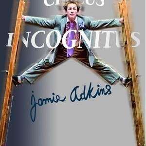 Jamie Adkins - Circus Incognitus