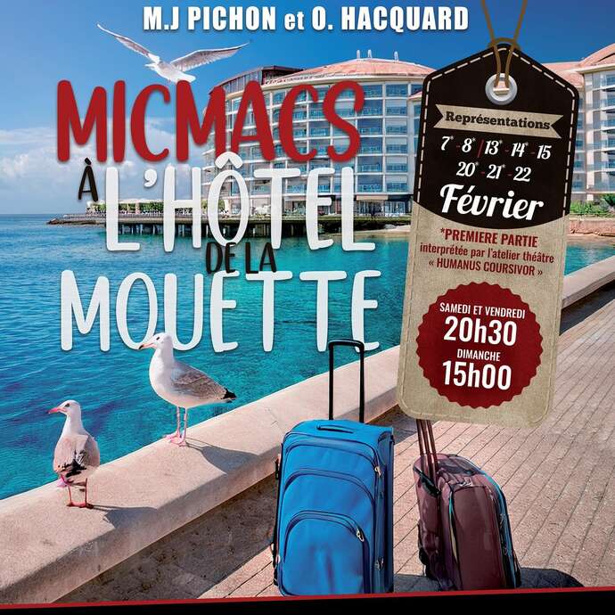 Micmacs à l'hôtel de la Mouette et Humanus Coursivor
