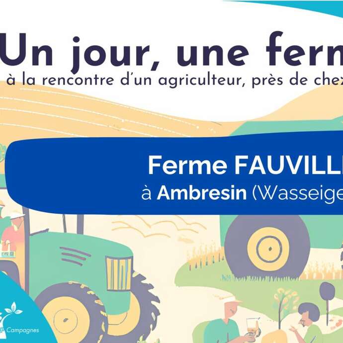Un jour, une ferme – Ferme Fauville à Ambresin