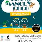 Blanc Manger Coco – Le spectacle