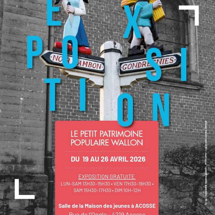 Exposition : Le Petit Patrimoine Populaire Wallon