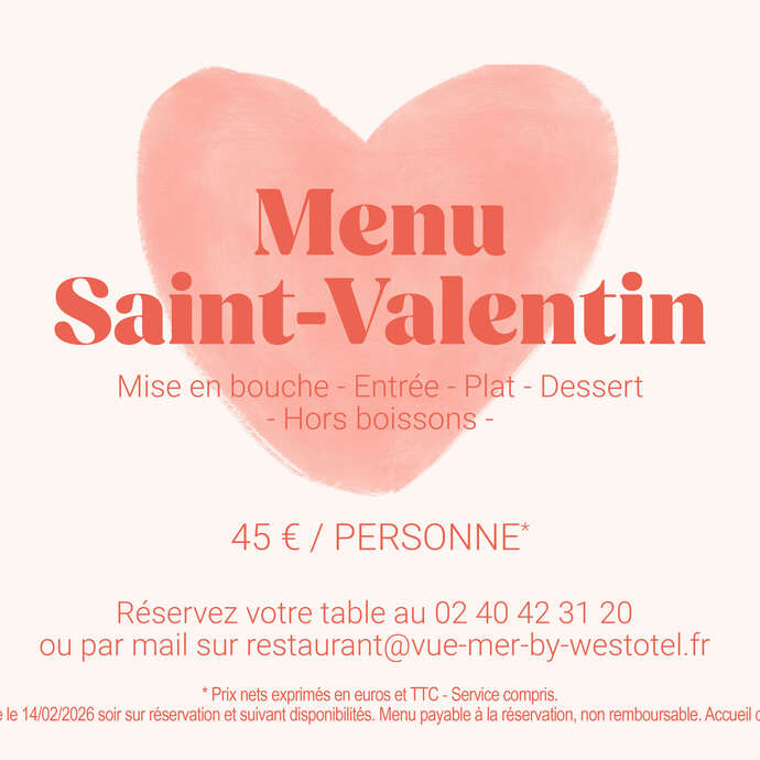 Menu Saint-Valentin au Vue Mer by Westotel