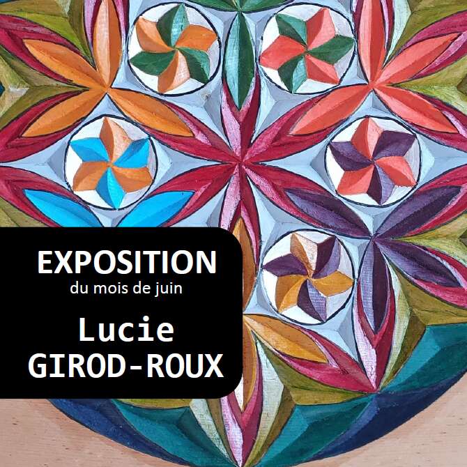 Exposition de Juin : Lucie GIROD-ROUX
