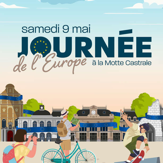 ÉVÉNEMENT | Journée de l'Europe à la motte castrale