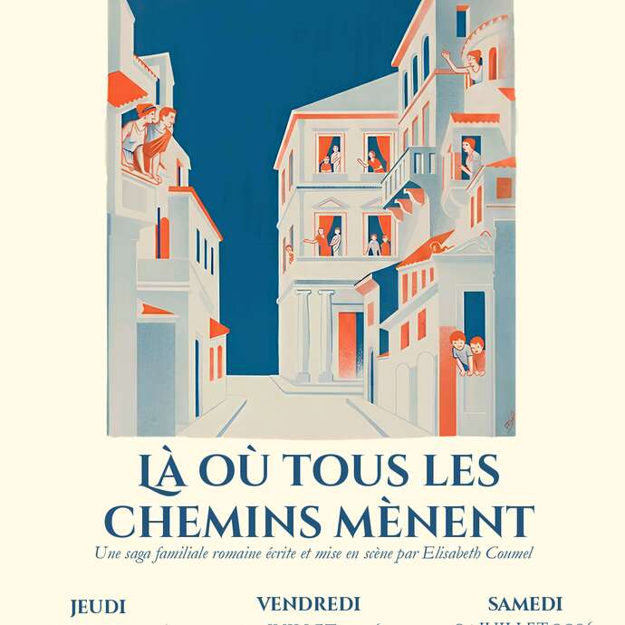 Théâtre : Là où tous les chemins mènent