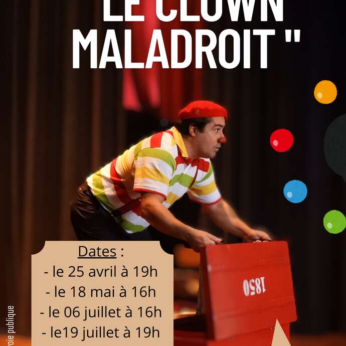 Spectacle de cirque "Le Clown Maladroit"