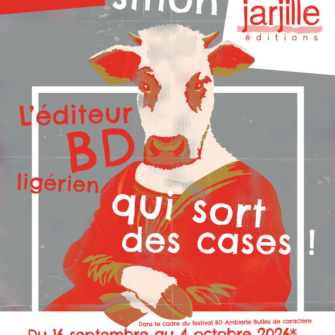 Journées Européennes du Patrimoine - Jarjille, l'éditeur BD ligérien qui sort des cases