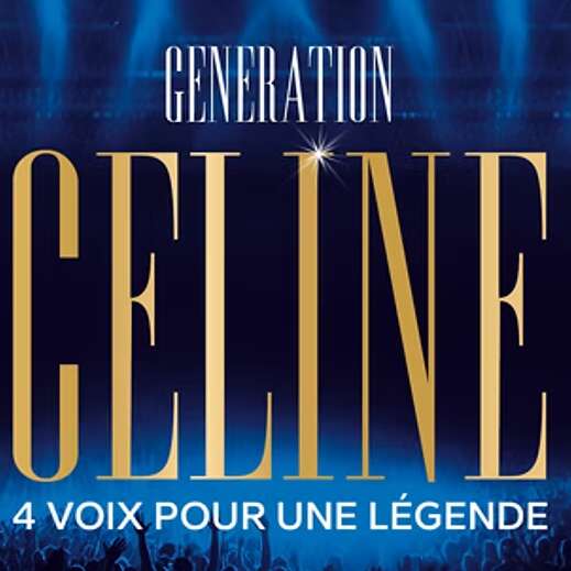 Génération Céline - 4 voix pour une légende